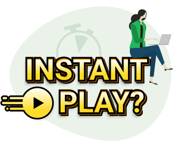 What is instant play?