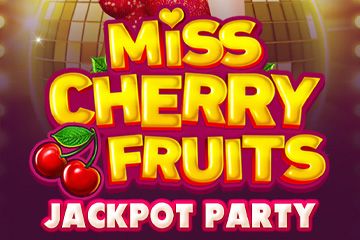 Miss Cherry Fruits Jackpot Party