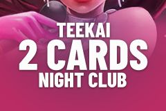 Teekai 2 Cards Night Club free table game background