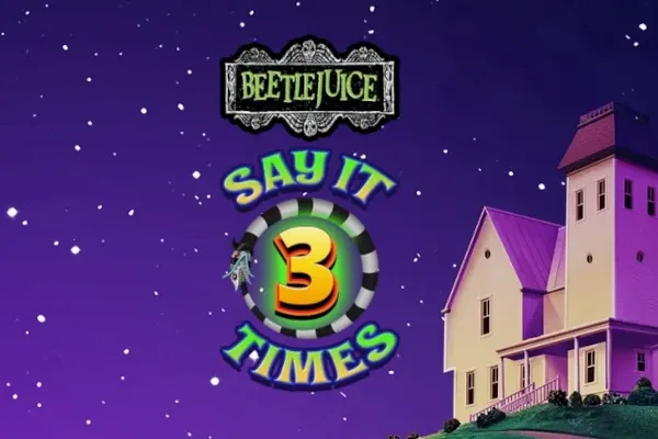 Beetlejuice Say It 3 Times™ free slot background