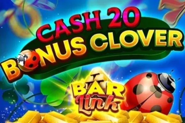 Cash 20 Bonus Clover Bar Link free slot background