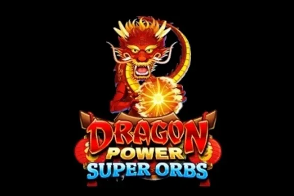 Dragon Power Super Orbs free slot background