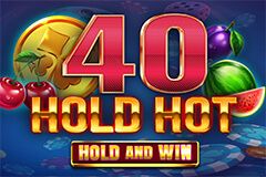 40 Hold Hot Hold And Win free slot background