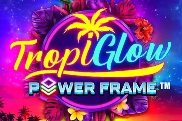 Tropiglow Power Frame™ free slot background