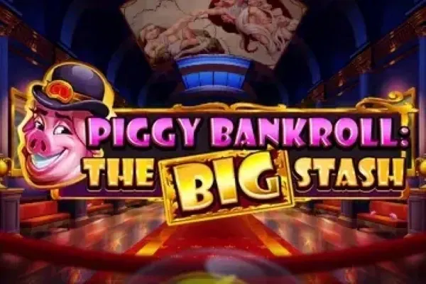 Piggy Bankroll: The Big Stash free slot background