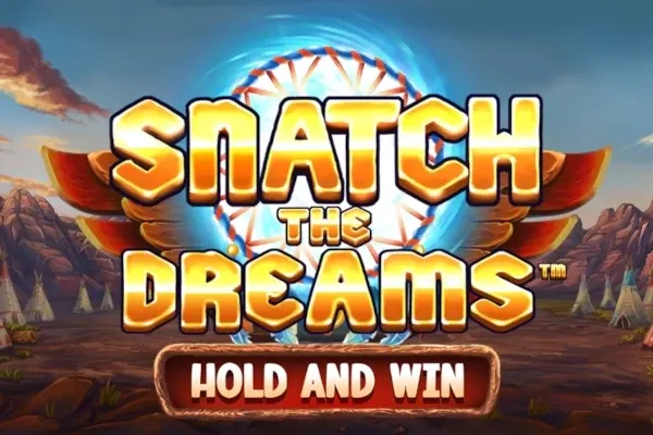 Snatch the Dreams: Hold and Win™ free slot background