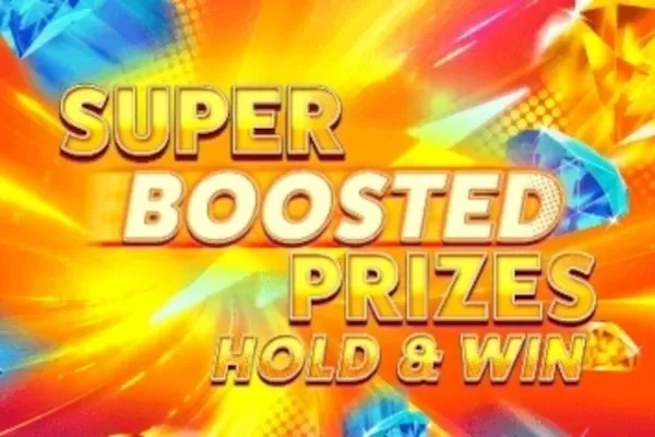 Super Boosted Prizes: Hold & Win free slot background