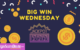 Big Win Wednesday | March 04, 2026